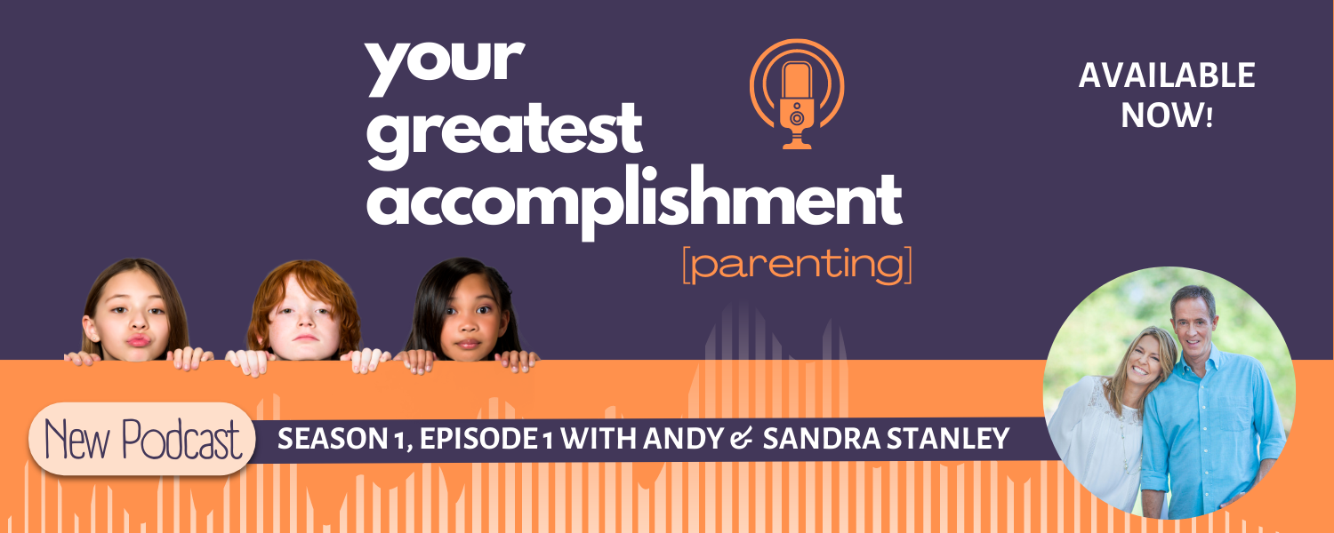 12 – Your Greatest Accomplishment – Parenting Podcast