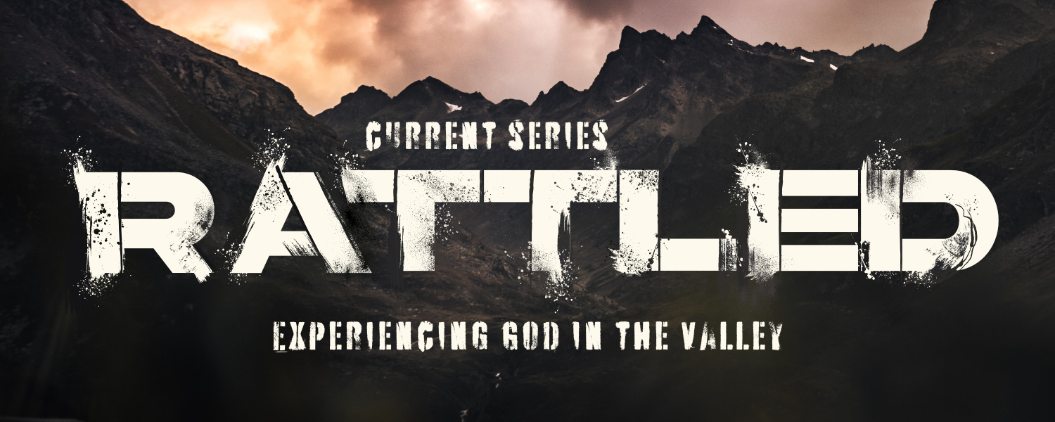 Rattled – New Sermon Series