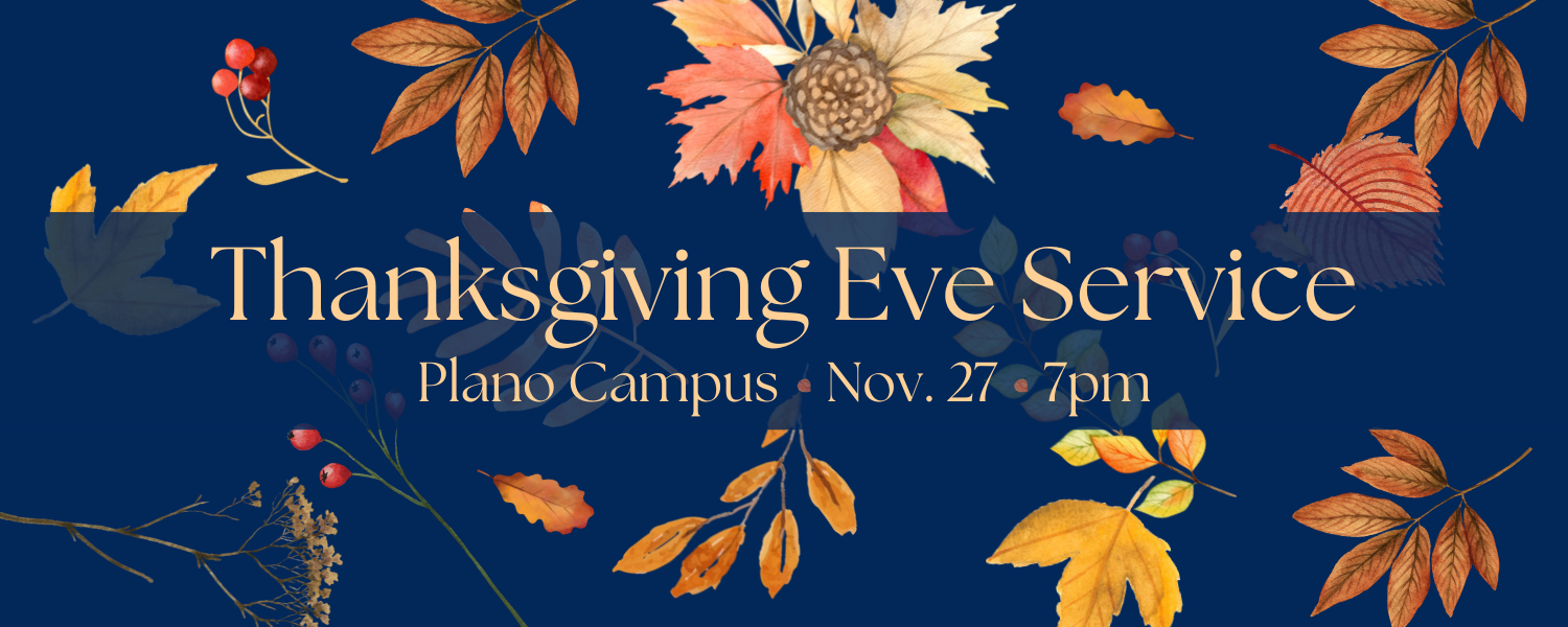 Thanksgiving Eve Service • Nov 27