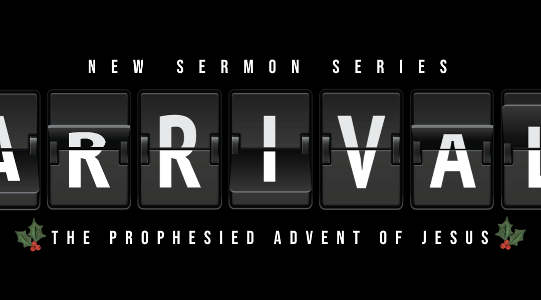 Arrival Sermon Series